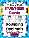 5.NBT.4 True/False Sorting Cards: Rounding Decimals