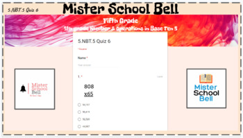 Preview of 5.NBT.5 Multiply Whole Numbers Quiz 6