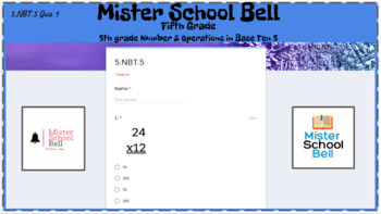 5.NBT.5 Quiz 1 Multiplication of Multidigit Whole Numbers by Mister