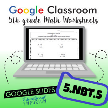 Preview of 5.NBT.5 Worksheet for Google Classroom™ ★ Multiplying Whole Numbers