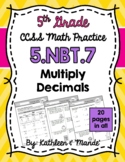 5.NBT.7 Practice Sheets: Multiply Decimals