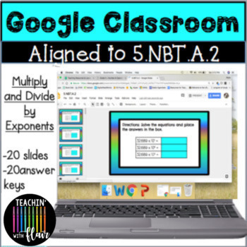 Preview of 5.NBT. A2 Google Classroom Multiply and Divide by Exponents