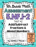 5.NF.1 & 5.NF.2 Assessment: Add & Subtract Fractions & Mix