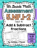 5.NF.1 & 5.NF.2 Assessment: Add & Subtract Unlike Fraction