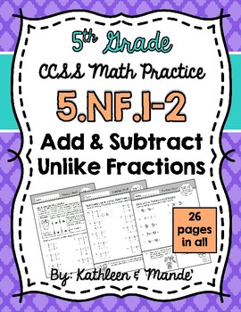 5.NF.1 & 5.NF.2 Practice Sheets: Add & Subtract Fractions & Mixed Numbers