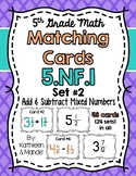 5.NF.1 Matching Cards {Set 2}: Add/Subtract Mixed Numbers