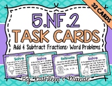 5.NF.2 Task Cards: Word Problems {Add & Subtract Unlike Fr