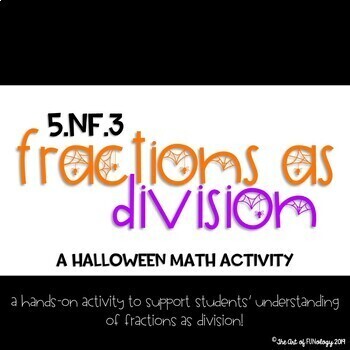 Preview of 5.NF.3: Fractions as Division- Halloween Activity | DIGITAL & PRINTABLE