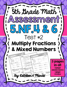 Preview of 5.NF.4 & 5.NF.6 Assessment: Multiply Fractions & Mixed Numbers {Test #2}