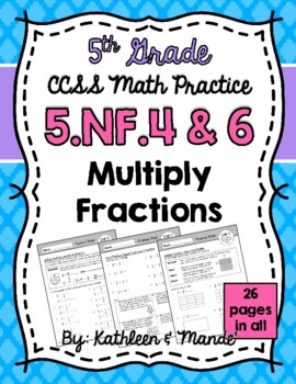Preview of 5.NF.4 & 5.NF.6 Practice Sheets: Multiply Fractions
