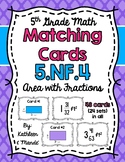 5.NF.4 Matching Cards: Area of Rectangles with Fractional Parts