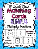 5.NF.4 Matching Cards: Multiply Fractions