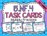 5.NF.4 Task Cards: Multiply Fractions