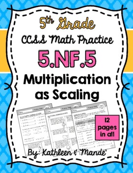 Preview of 5.NF.5 Practice Sheets: Multiplication as Scaling
