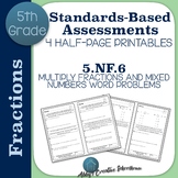 5.NF.6 Assessments Multiplying Fractions and Mixed Numbers