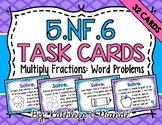 5.NF.6 Task Cards: Multiply Fractions in Word Problems