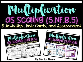 Preview of Multiplication as Scaling Activities, Task Cards, & Assessment Bundle - 5.NF.B.5