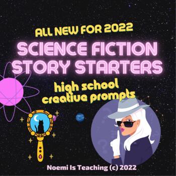 Preview of All New 2022 Five Science Fiction Story Starters & Prompts for High School