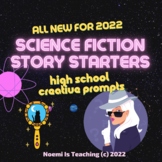 All New 2022 Five Science Fiction Story Starters & Prompts