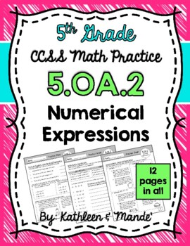 Preview of 5.OA.2 Practice Sheets: Numerical Expressions