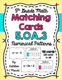 5.OA.3 Matching Cards: Numerical Patterns