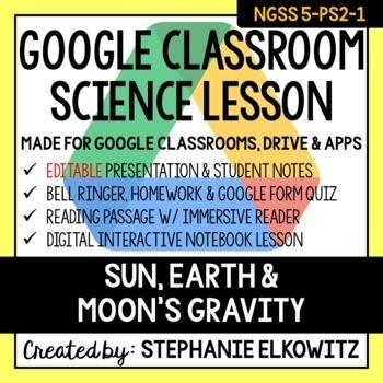 5-PS2-1 Sun, Earth and Moon Gravity Google Classroom Lesson | TPT