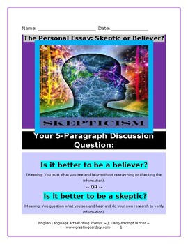 Preview of 5-Paragraph Essay & Prewriting Questions ~ Believer or Skeptic Persuasive Prompt