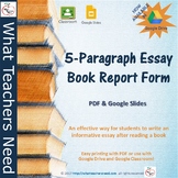 5-Paragraph Essay Book Report Form- Now With Google Drive Option*