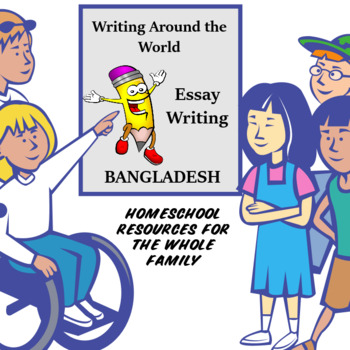 Preview of 5 Paragraph Essay, Constructing a Paragraph, Bangladesh Writing Around the World