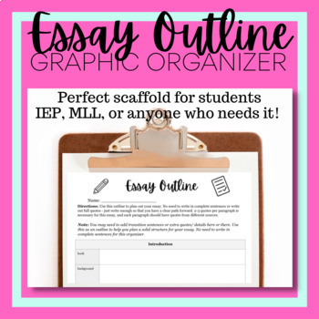 Preview of 5 Paragraph Essay Outline Any Essay | Essay Writing | Scaffold for IEP MLL ESL