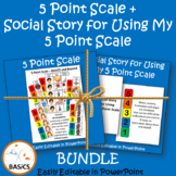 5 Point Scale & Social Narrative for Using My 5 Point Scal