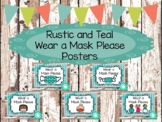 5 Rustic and Teal Wear a Mask Please Posters.