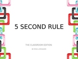 5 Second Rule, The Classroom Edition