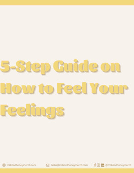 Preview of 5-Step Guide on How to Feel Your Feelings