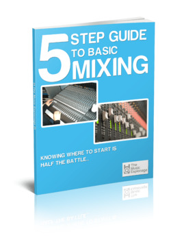 5 Step Guide to Basic Mixing