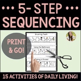 5 Step Sequencing Life Skills Activities of Daily Living P