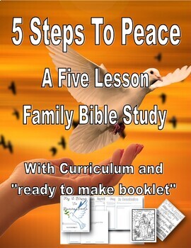 Preview of 5 Steps to Peace Family Bible Study Curriculum |Religious Studies | Peace