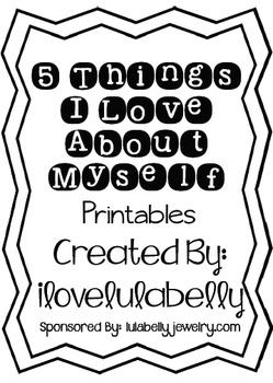 Preview of 5 Things I Love About Myself Free Printables - Boy & Girl Version - Self Esteem