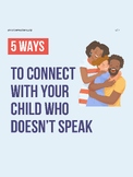 5 Ways To Connect: Connecting with your child who doesn't speak