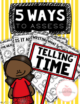 Preview of 5 Ways to Assess Series: Telling Time Worksheets