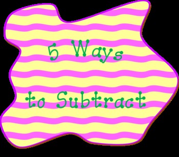 Preview of 5 Ways to Subtract - Common Core Math Take-Home Project, Grades 1 & 2