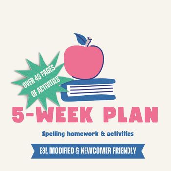 Preview of 5-Week Spelling Homework & Activities - ESL Modified (Unit 1)