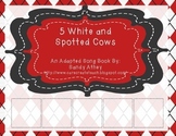 5 White and Spotted Cows Adapted Song Book