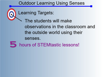 Preview of 5 hours of STEMtastic Lessons:Outdoor Learning Using Senses