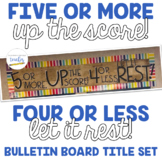 5 or more, UP the score! Bulletin Board Title
