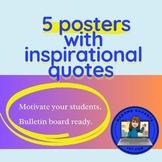 5 posters with inspirational quotes (for your classroom or