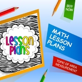 5 x Sequential Lesson Plans for Grades 4-5 Math on Area Me