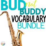 BUD not BUDDY Novel Study VOCABULARY Bundle || NO PREP!