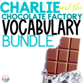 CHARLIE and the CHOCOLATE FACTORY Novel Study VOCABULARY B