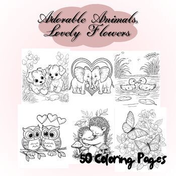 Preview of 50 Adorable Animals, Lovely Flowers , Coloring Pages Cute Cartoon Characters